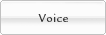 Voice