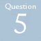 Question5